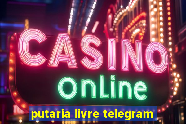 putaria livre telegram